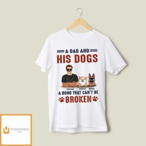 A Dad And His Dog – Personalized Custom Unisex T-Shirt A Dad And His Dog – Personalized Custom Unisex T-Shirt