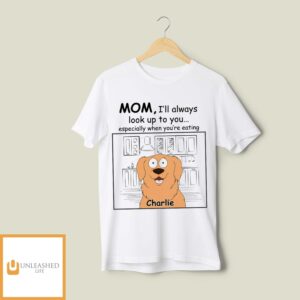 Always Look Up – Personalized Custom Unisex T-Shirt Always Look Up – Personalized Custom Unisex T-Shirt