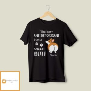 Best Antidepressant – Personalized Custom Unisex T-Shirt Best Antidepressant – Personalized Custom Unisex T-Shirt