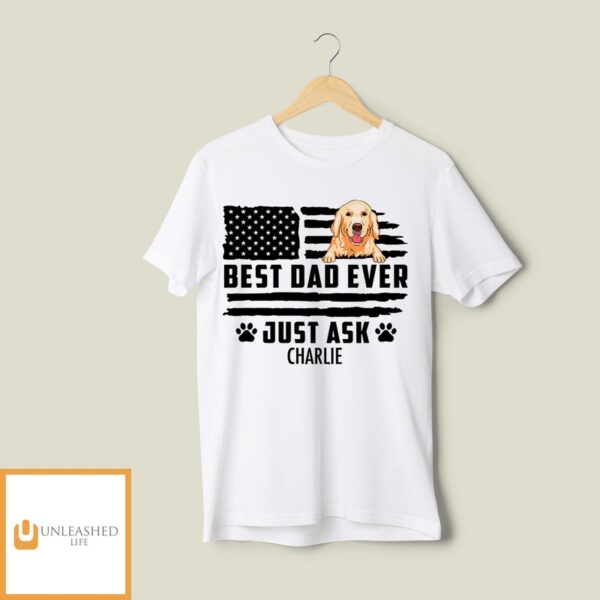 Best Dad Ever – Personalized Custom Unisex T-Shirt