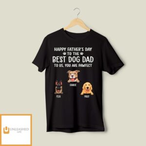 Best Dog Mom Dad Pawfect – Personalized Custom Unisex T-Shirt 3 Best Dog Mom Dad Pawfect – Personalized Custom Unisex T-Shirt 3