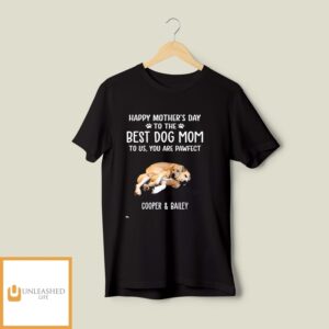 Best Dog Mom Dad Pawfect – Personalized Custom Unisex T-Shirt 5 Best Dog Mom Dad Pawfect – Personalized Custom Unisex T-Shirt 5