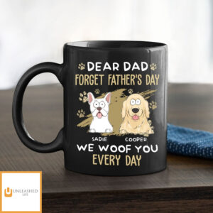 Dear Dad We Woof You Every Day – Personalized Custom Black Coffee Mug