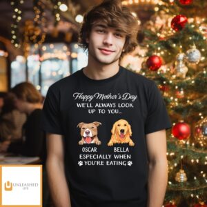 Dog Look Up To You – Personalized Custom T-Shirt Dog Look Up To You – Personalized Custom T-Shirt