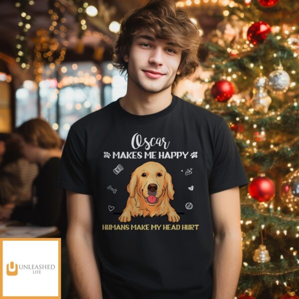 Dogs Make Me Happy, Humans Make My Head Hurt – Personalized Custom Unisex Classic T-Shirt