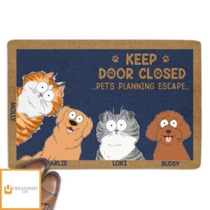 Keep Door Closed Or Your Pets Will Escape – Personalized Custom Doormat