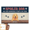 Spoiled Dog – Personalized Custom Doormat